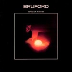 BRUFORD / One of a Kind