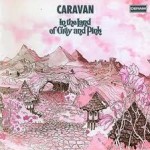 CARAVAN / In the Land of Grey and Pink