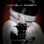 LONELY ROBOT / Please Come Home